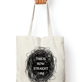 This Is How Straight I Am Tote Bag