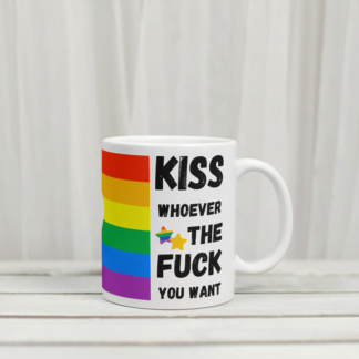 Kiss Whoever The Fuck You Want White Coffee Mug